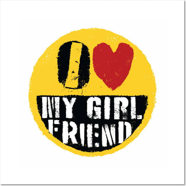 I LOVE MY GIRLFRIEND - Graffiti Love: I Heart My Girlfriend Street Art Design Wall Art by pelagio